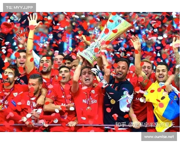 探秘塞维利亚欧联杯屡次夺冠的底层逻辑与永续胜利密码解析全景 探秘塞维利亚欧联杯屡次夺冠的底层逻辑与永续胜利密码解析全景